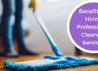 Benefits of Hiring Professional Cleaning Services